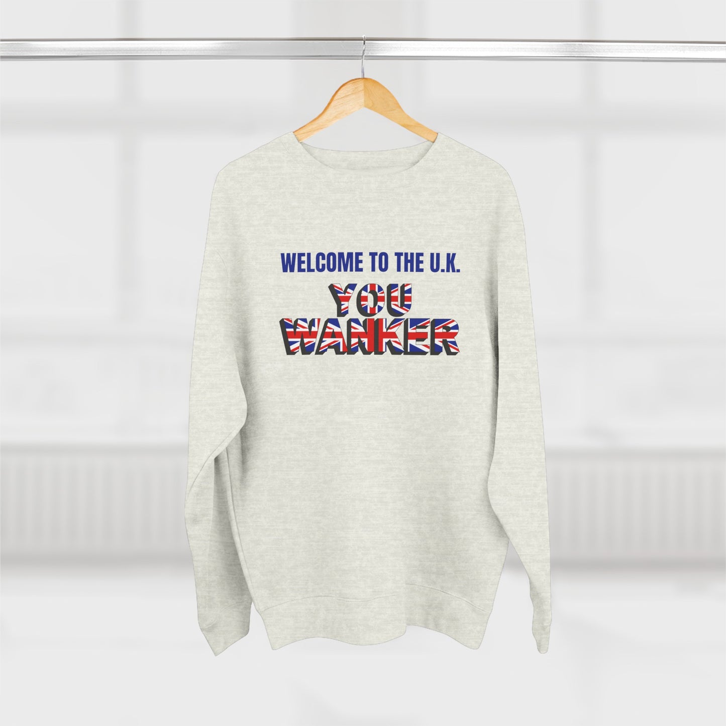 Welcome to the UK-  Unisex Premium Crewneck Sweatshirt