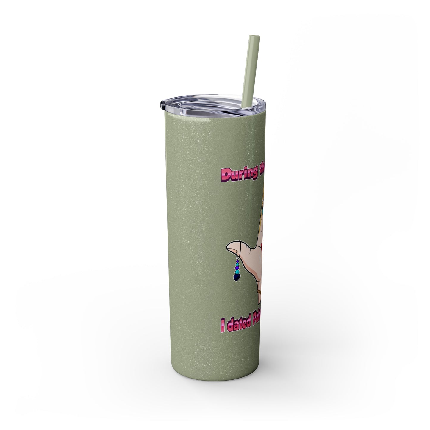 Palmala Handerson - Skinny Stainless Steel  Tumbler with Straw, 20oz