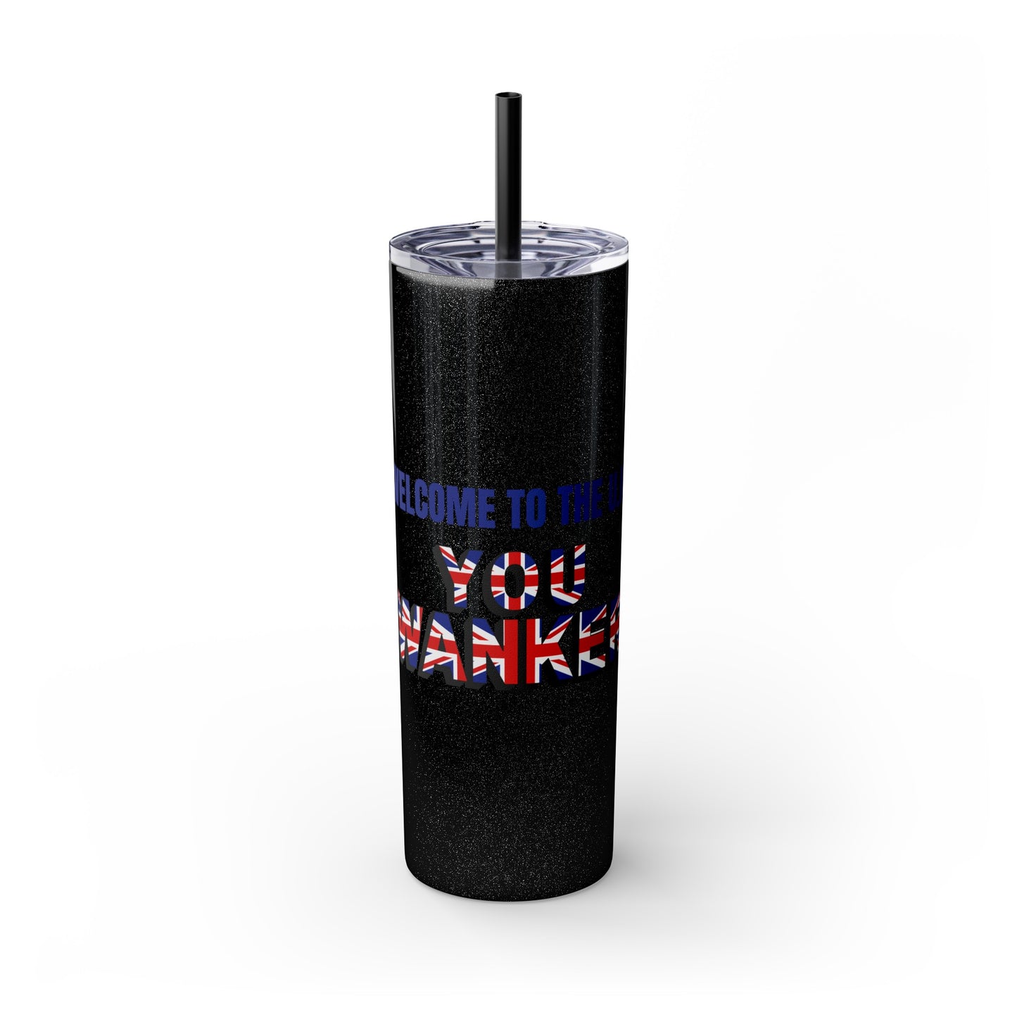 Welcome to the UK  You Wanker - Skinny Stainless Steel Tumbler with Straw, 20oz