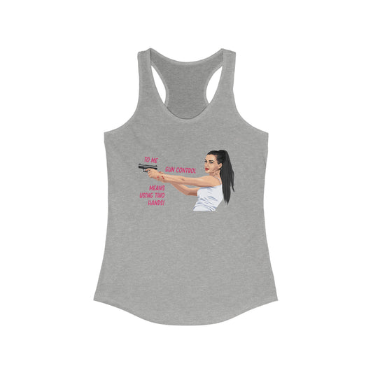 Tough Gun Control Women's Ideal Racerback Tank