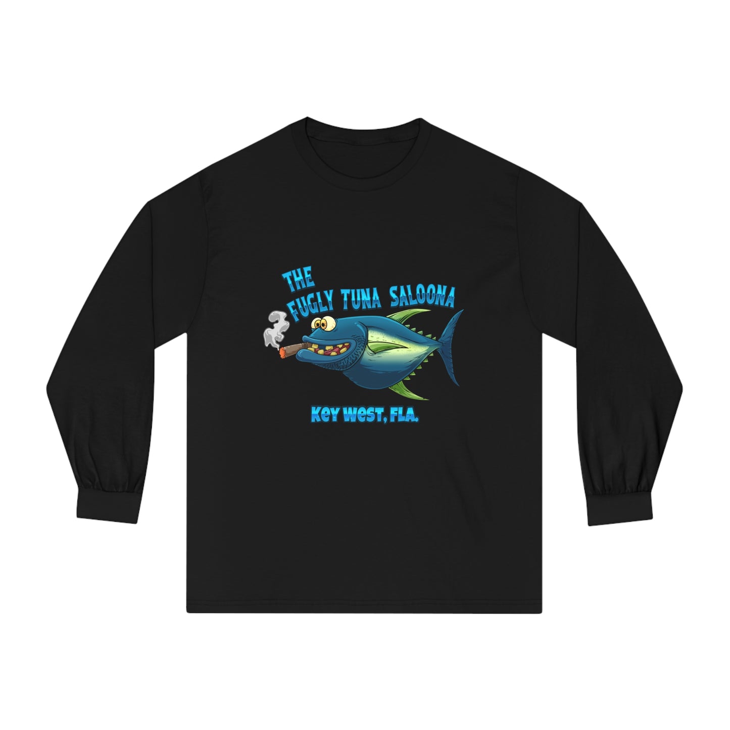 Fugly Tuna Saloona Key West Unisex Classic Long Sleeve T-Shirt