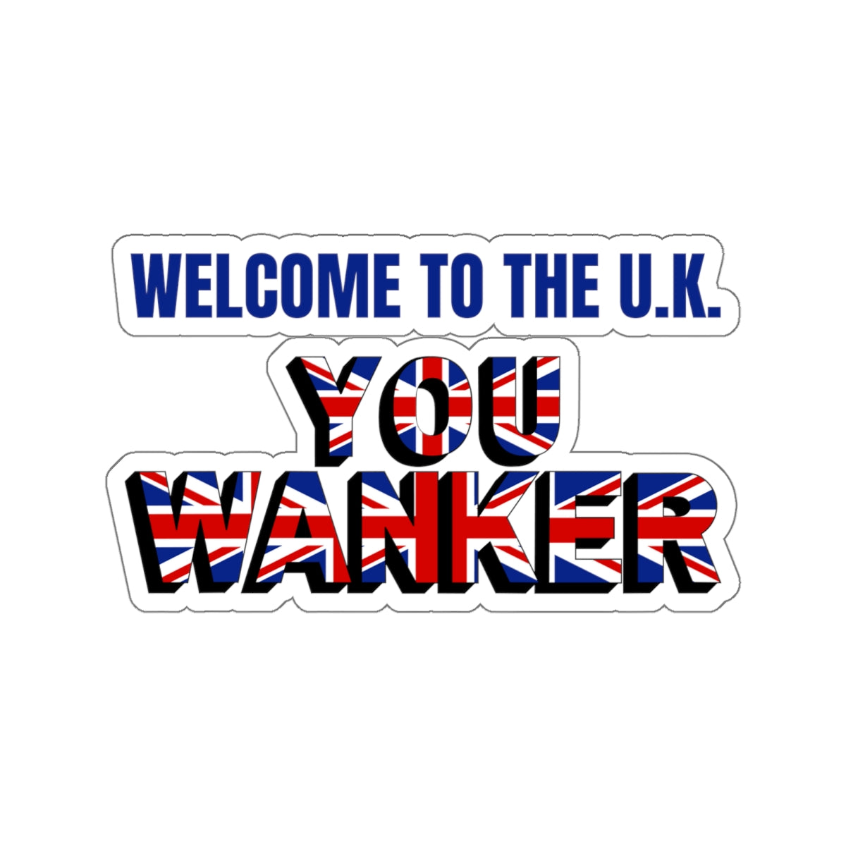 Welcome to the UK Kiss-Cut Stickers