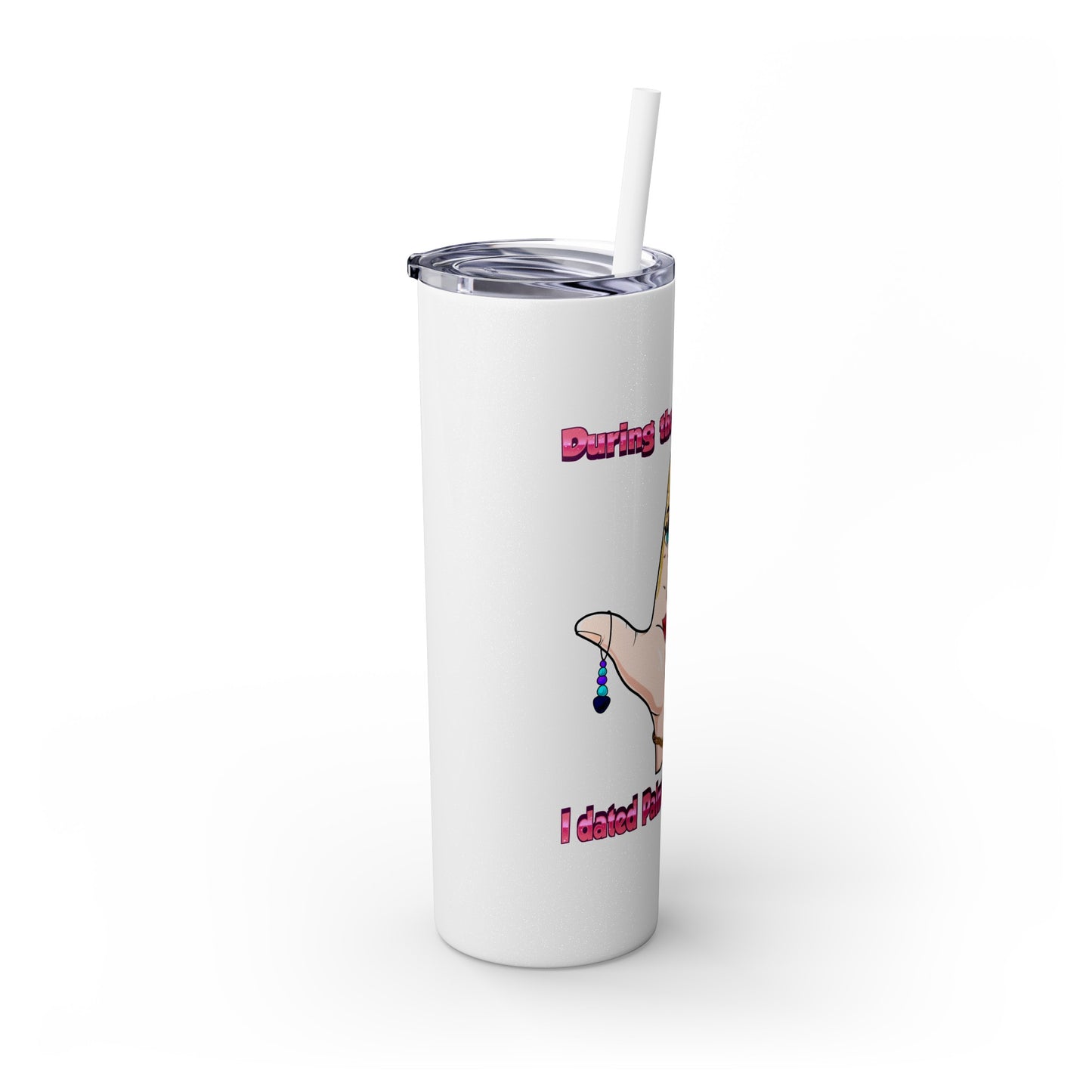 Palmala Handerson - Skinny Stainless Steel  Tumbler with Straw, 20oz