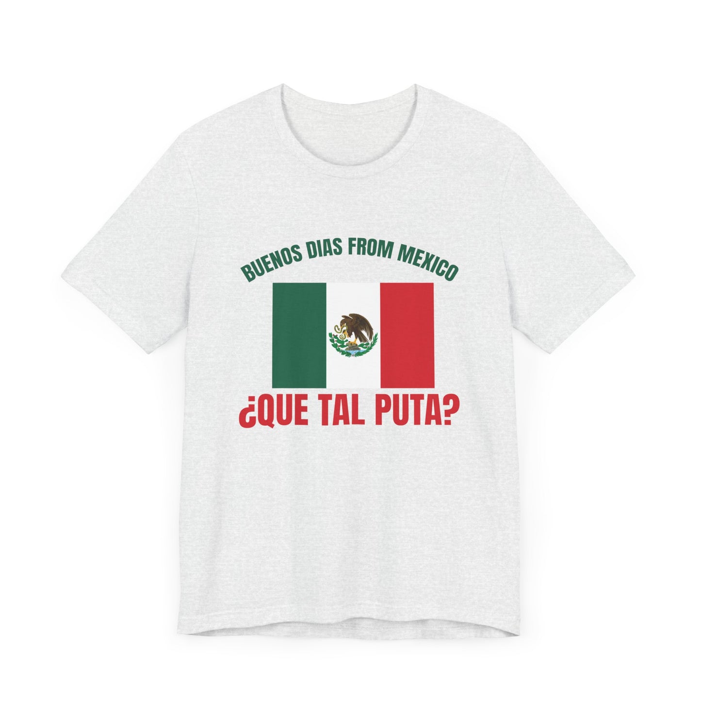 Buenos Dias from Mexico Unisex 100% cotton Short Sleeve Tee