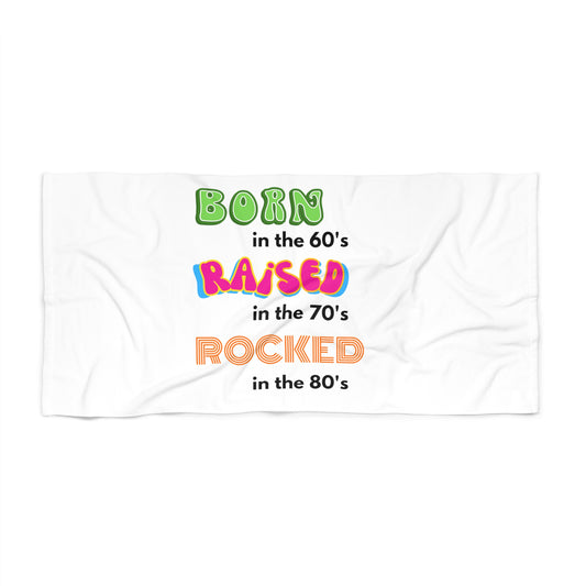 Born in the 60's Beach towel Beach Towel