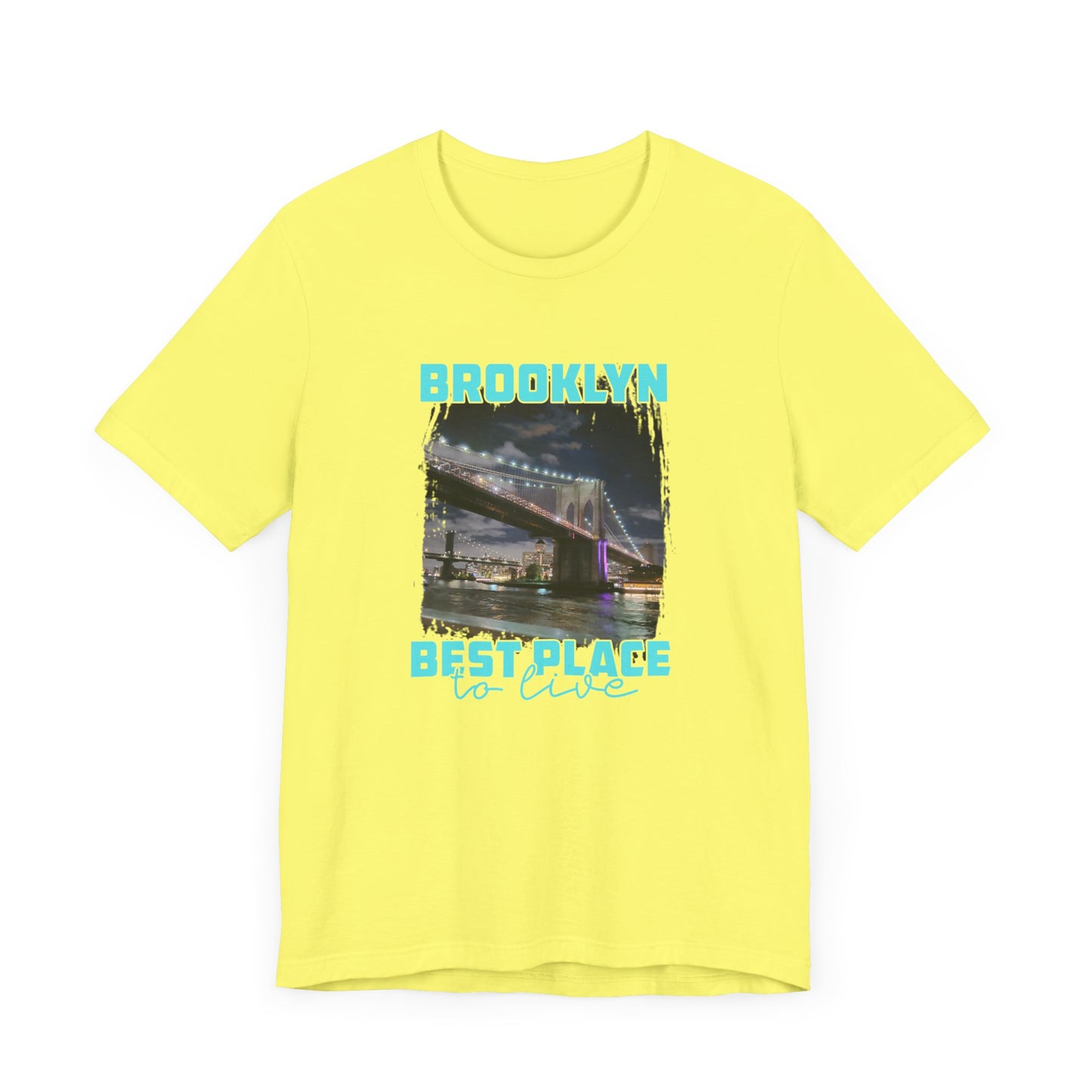 Brooklyn Best place to Live Unisex Jersey Short Sleeve Tee