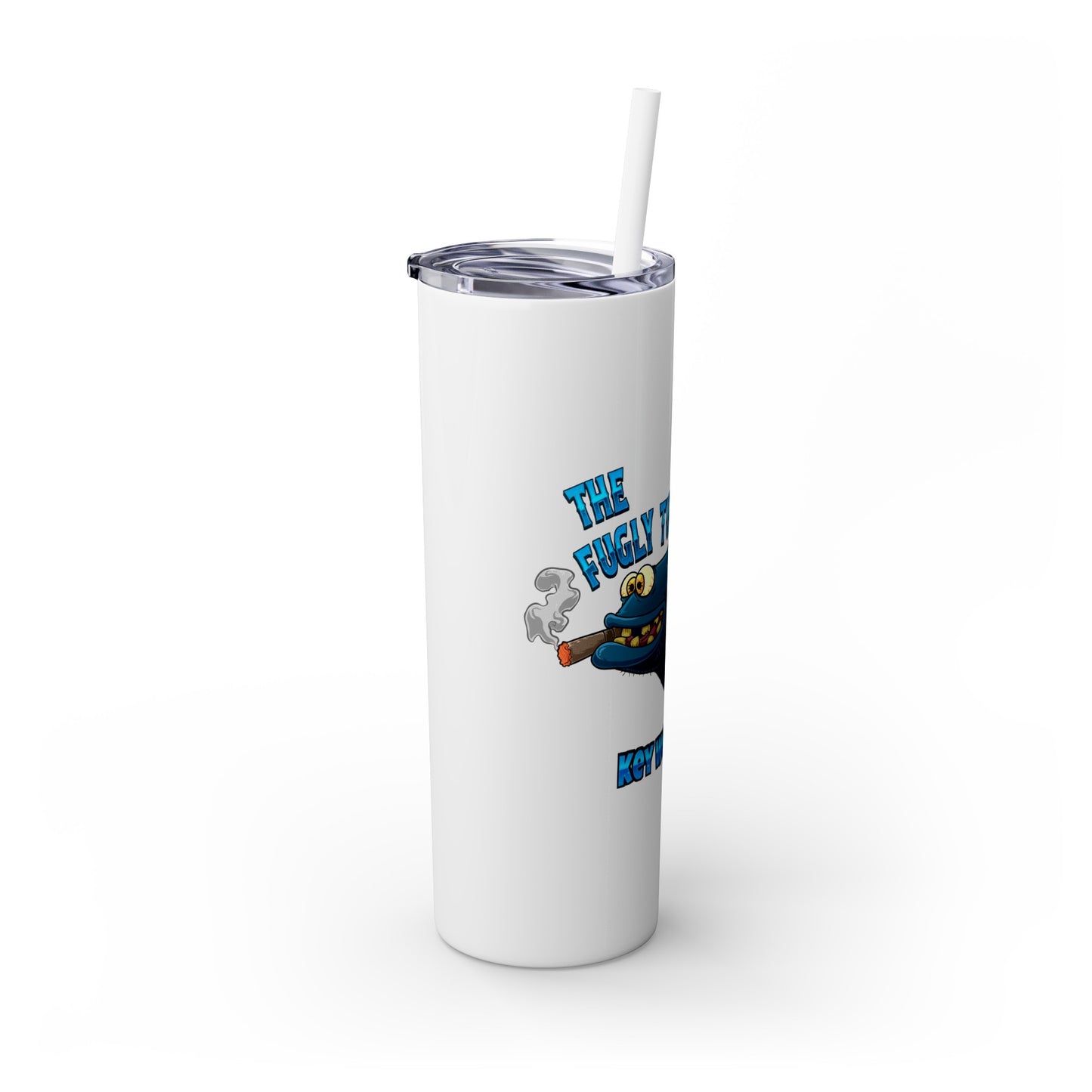 The Fugly Tuna Saloona Bar Key West FLorida Skinny Tumbler with Straw, 20oz