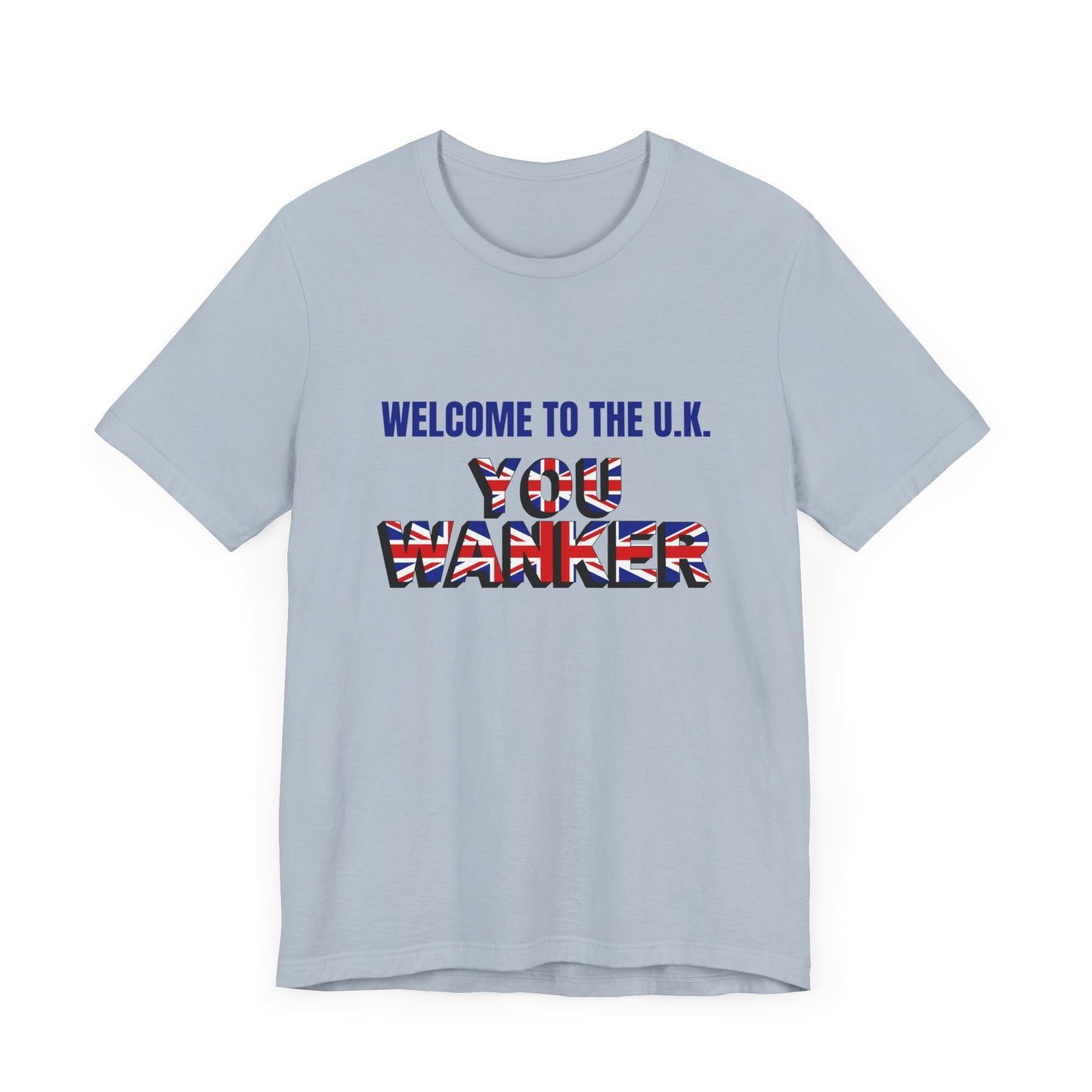 Welcome to the UK Unisex Short Sleeve Tee