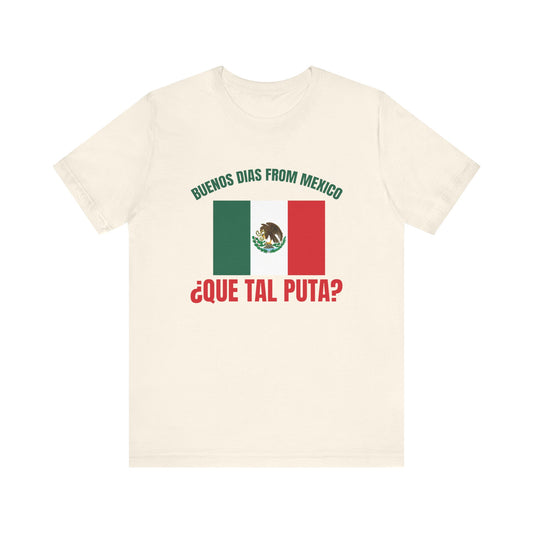 Buenos Dias from Mexico Unisex 100% cotton Short Sleeve Tee