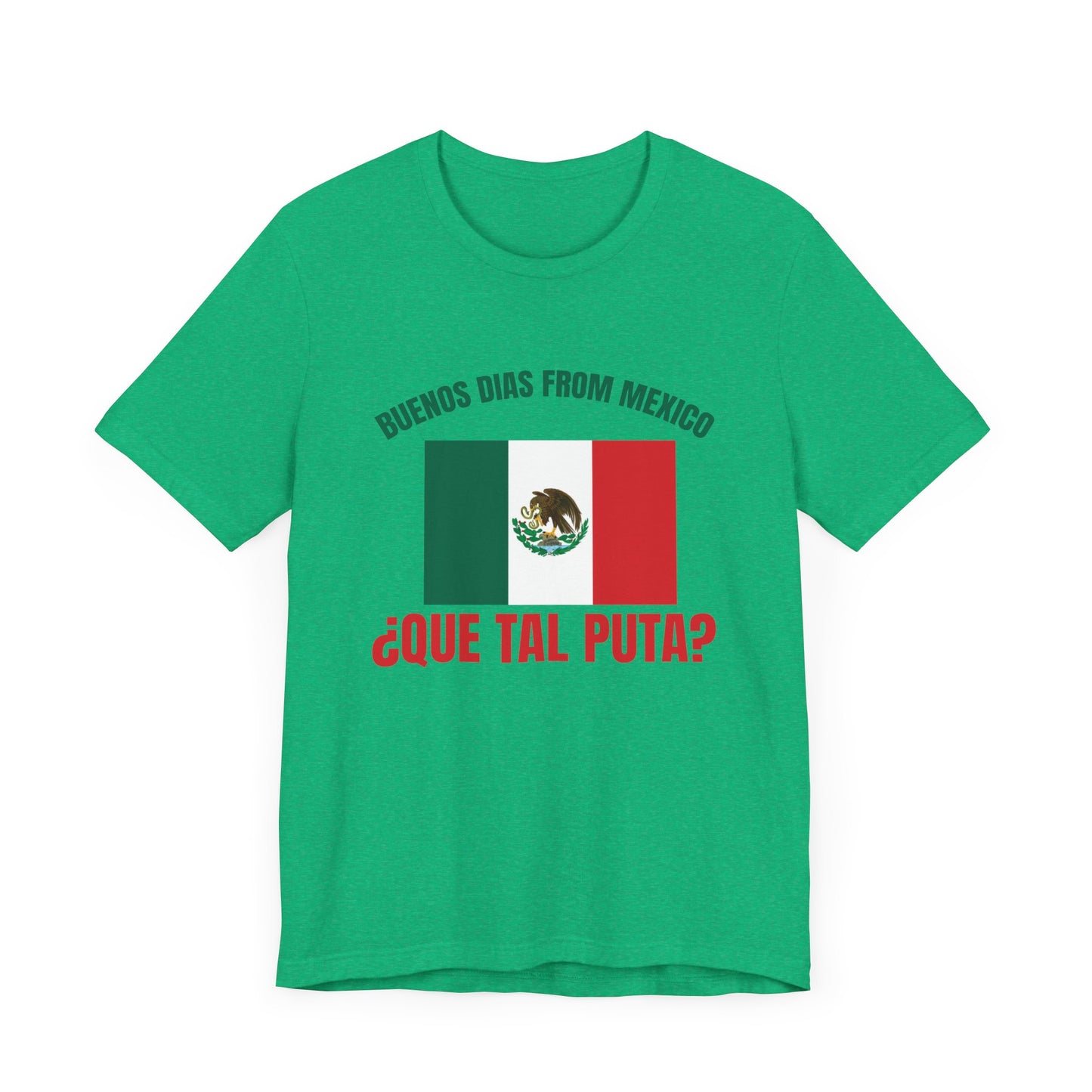 Buenos Dias from Mexico Unisex 100% cotton Short Sleeve Tee