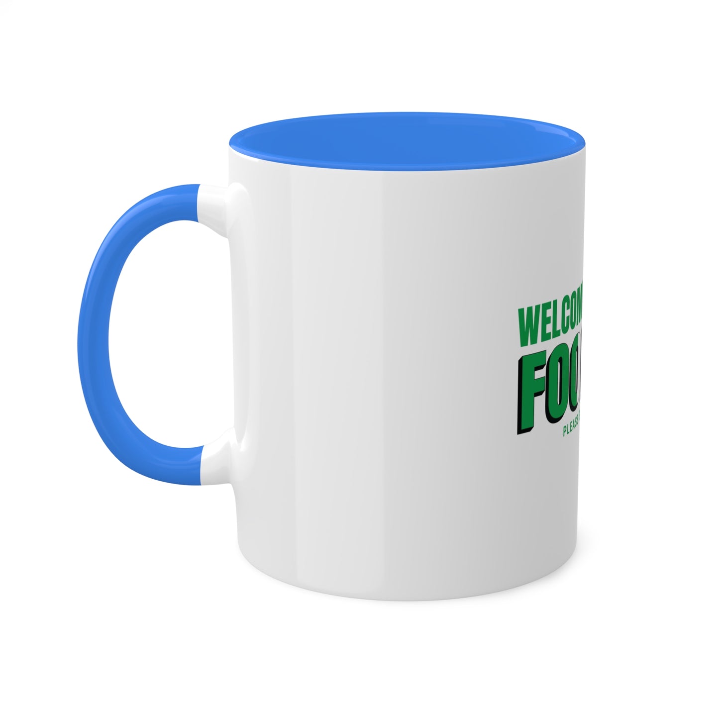 Welcome to Ireland   Fook You Colorful Accent Mugs, 11oz