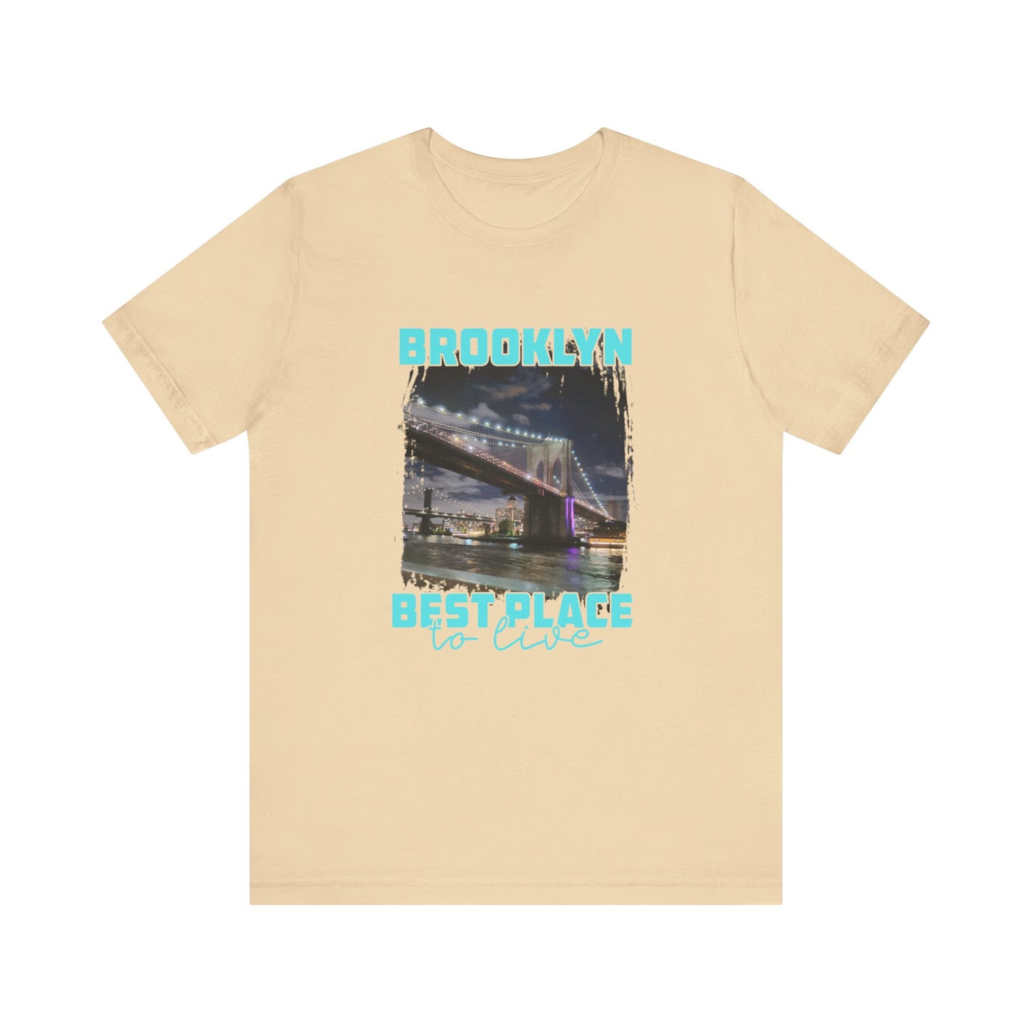 Brooklyn Best place to live Unisex Short Sleeve Tee