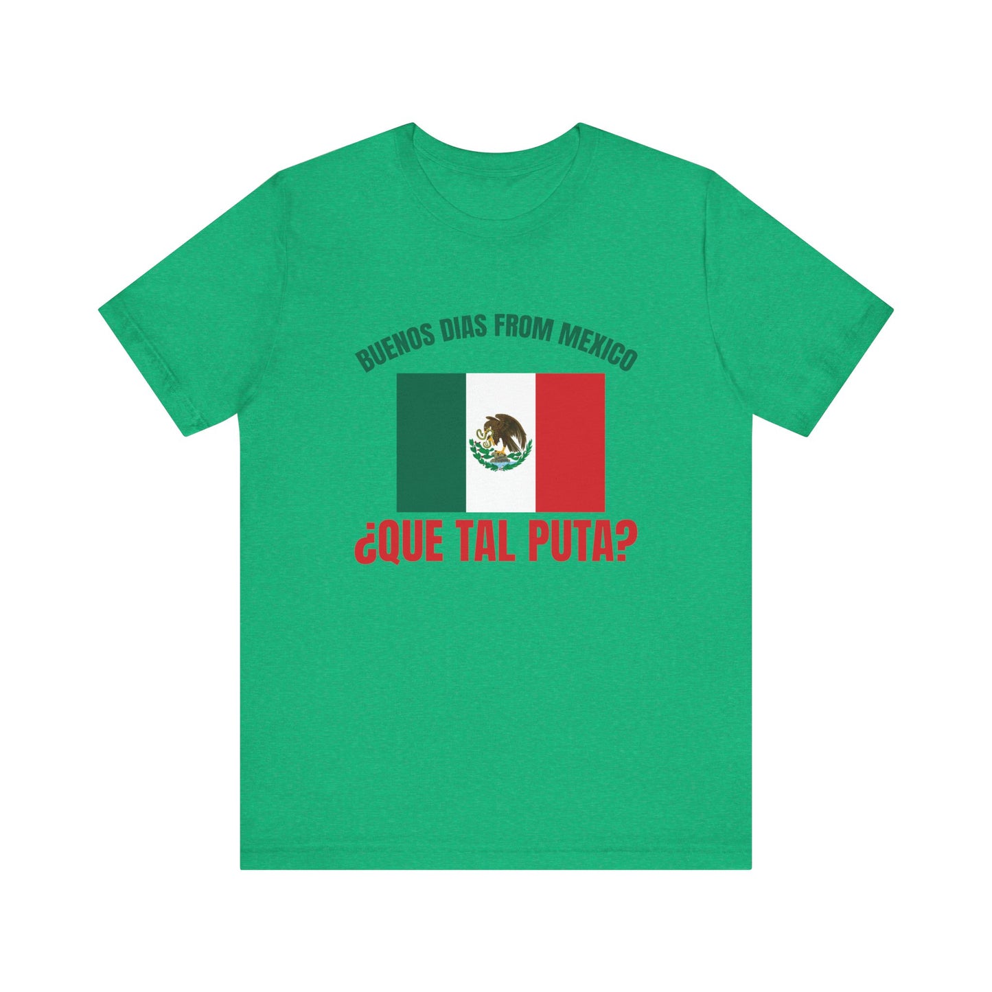 Buenos Dias from Mexico Unisex 100% cotton Short Sleeve Tee