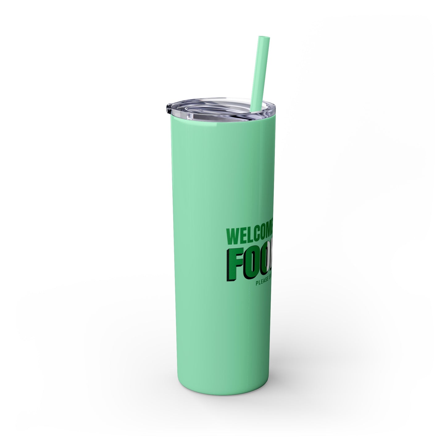 Welcome to Ireland- Fook You-  Skinny Stainless Steel Tumbler with Straw, 20oz