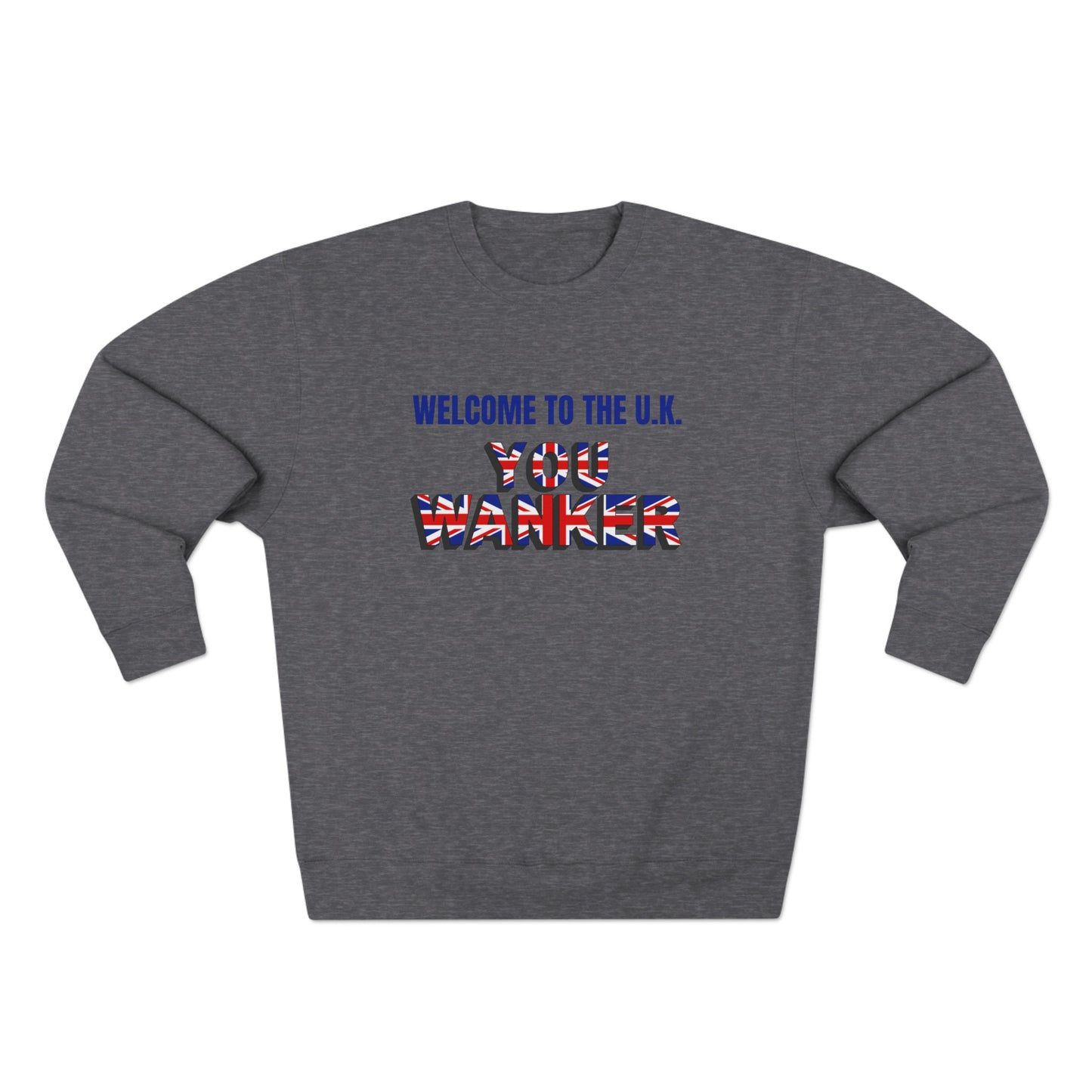 Welcome to the UK-  Unisex Premium Crewneck Sweatshirt