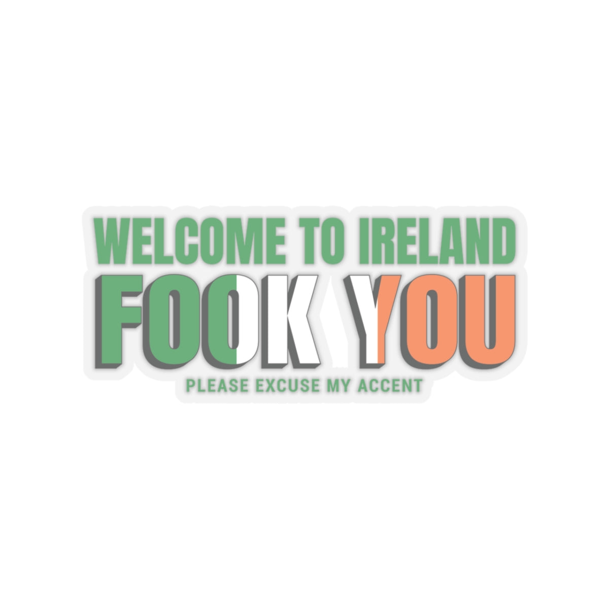 Welcome to Ireland Kiss-Cut Stickers