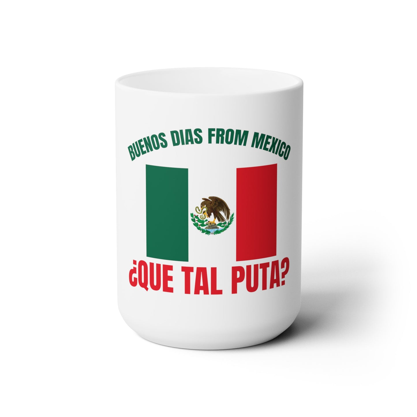 Welcome to Mexico Ceramic Mug 15oz