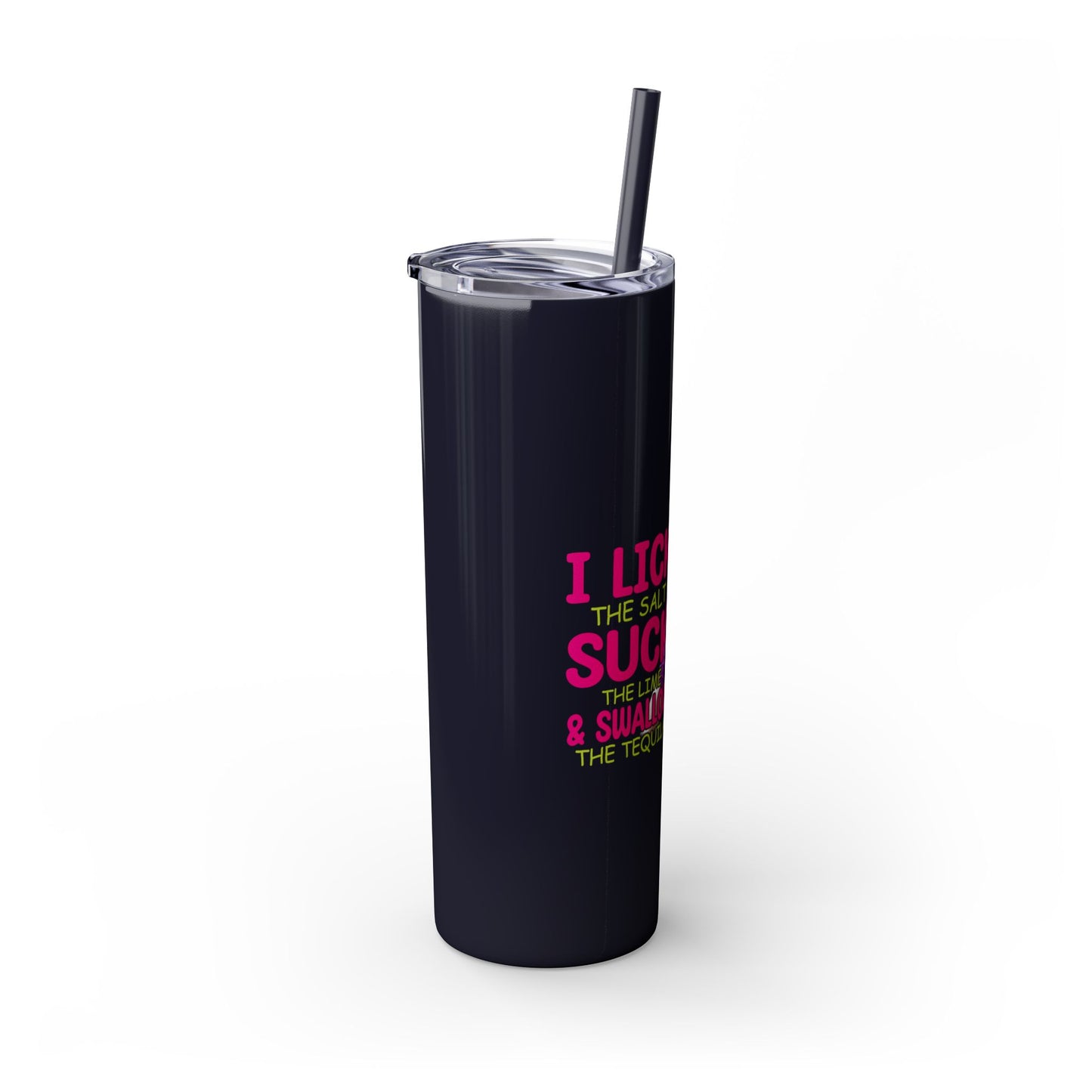 Margarita Lover's  Skinny Tumbler with Straw, 20oz