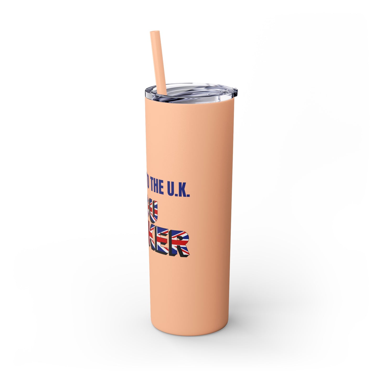 Welcome to the UK  You Wanker - Skinny Stainless Steel Tumbler with Straw, 20oz