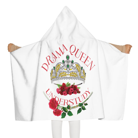 Drama Queen Understudy real crown girls Youth Hooded Towel