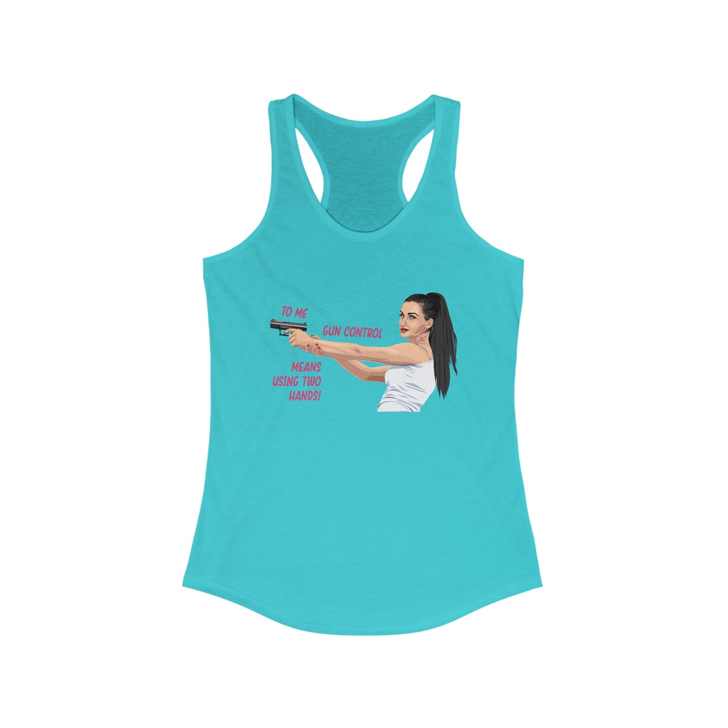 Tough Gun Control Women's Ideal Racerback Tank