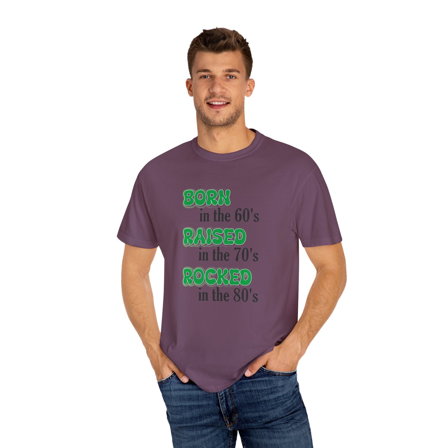 Born in the 60s Green lettered Unisex Garment-Dyed T-shirt