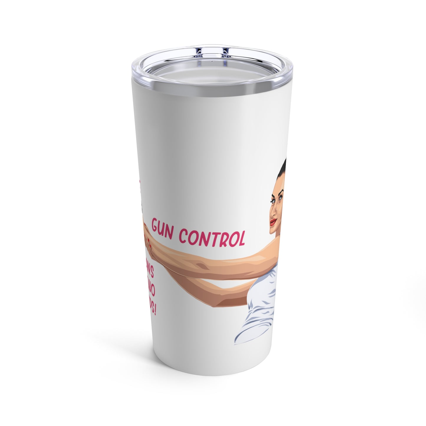 Girl Power Gun Control Stainless Tumbler 20oz