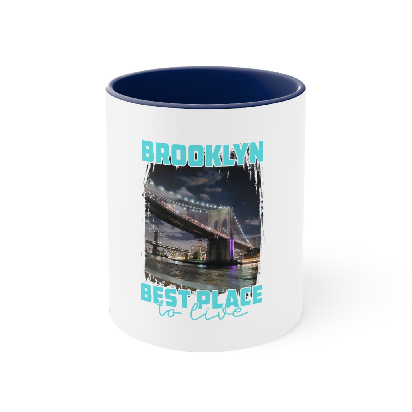 Brooklyn Best Place to Live  Ceramic Coffee Mug, 11oz