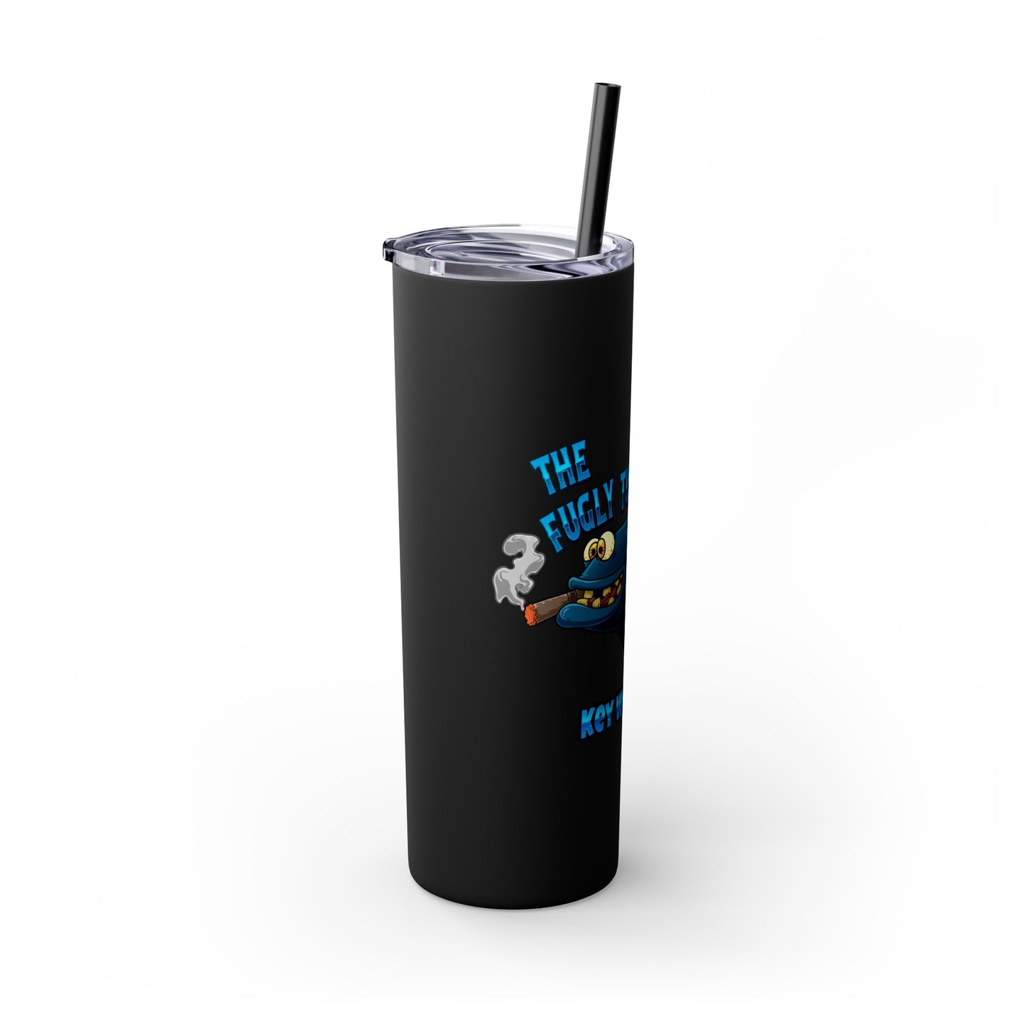 The Fugly Tuna Saloona Bar Key West FLorida Skinny Tumbler with Straw, 20oz