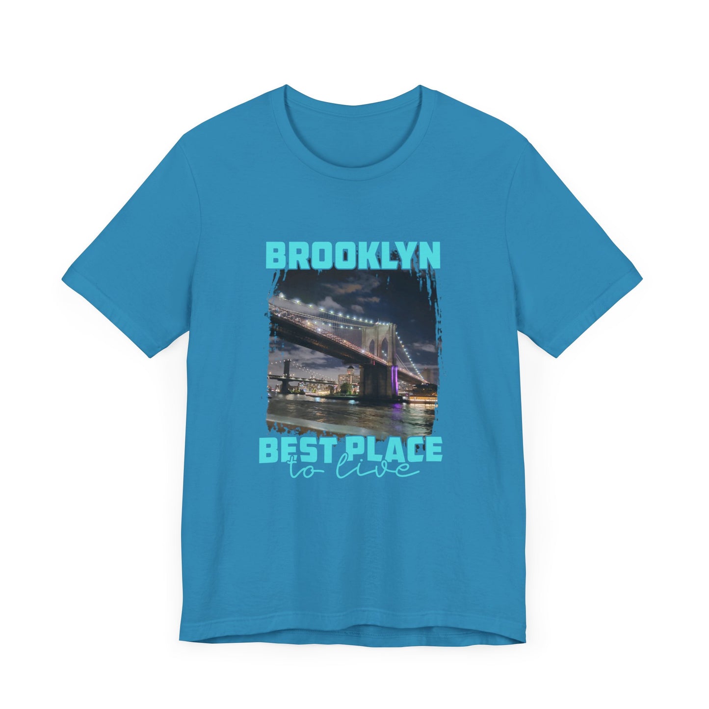 Brooklyn Best place to live Unisex Short Sleeve Tee