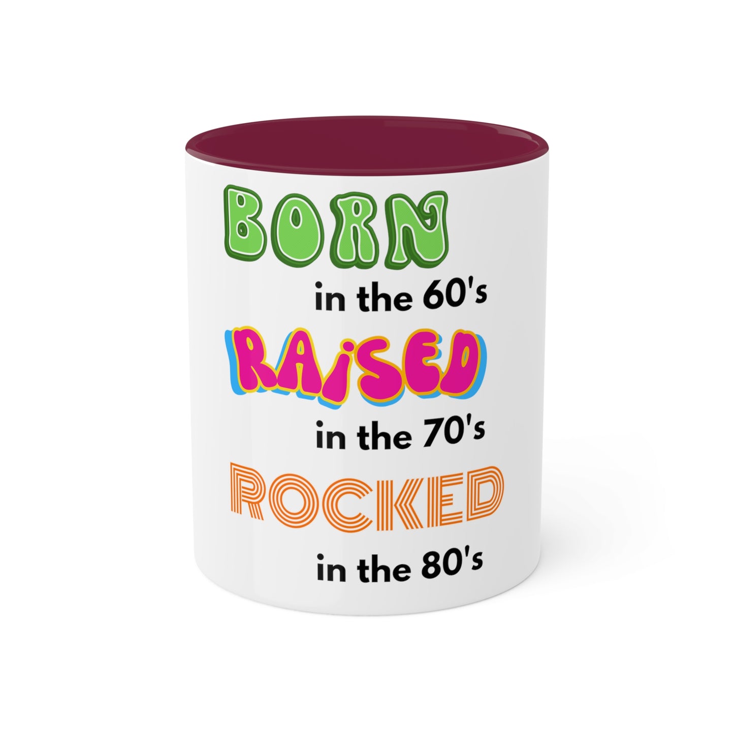 Born in the 60's Colorful Mugs, 11oz