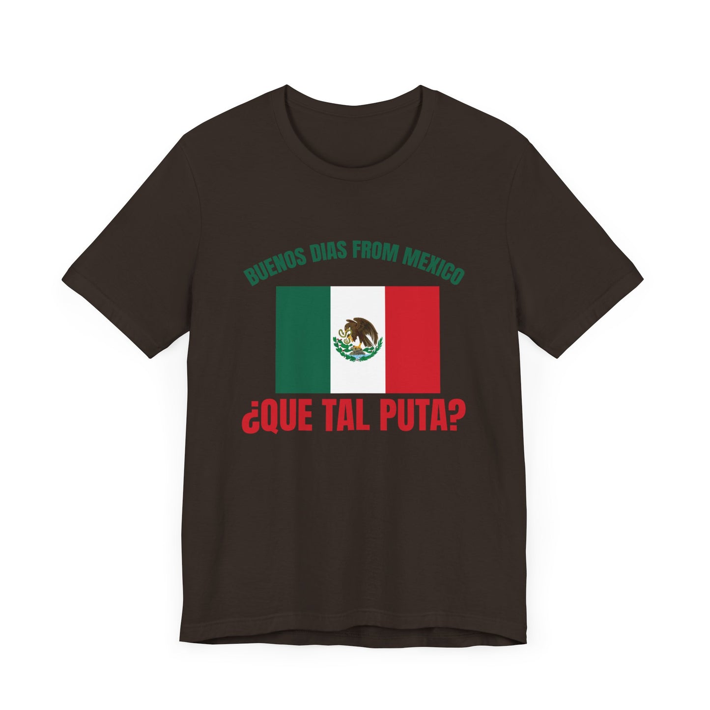 Buenos Dias from Mexico Unisex 100% cotton Short Sleeve Tee