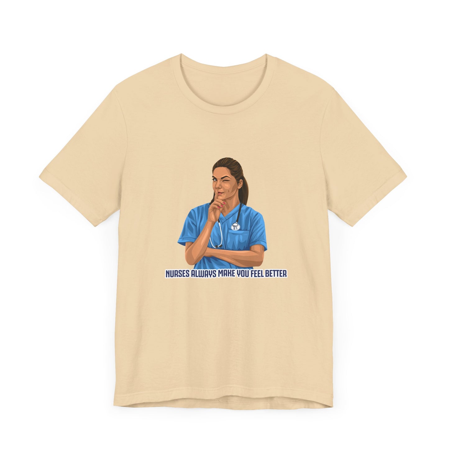 Nurses always make you feel better 100%  cotton Short Sleeve Tee