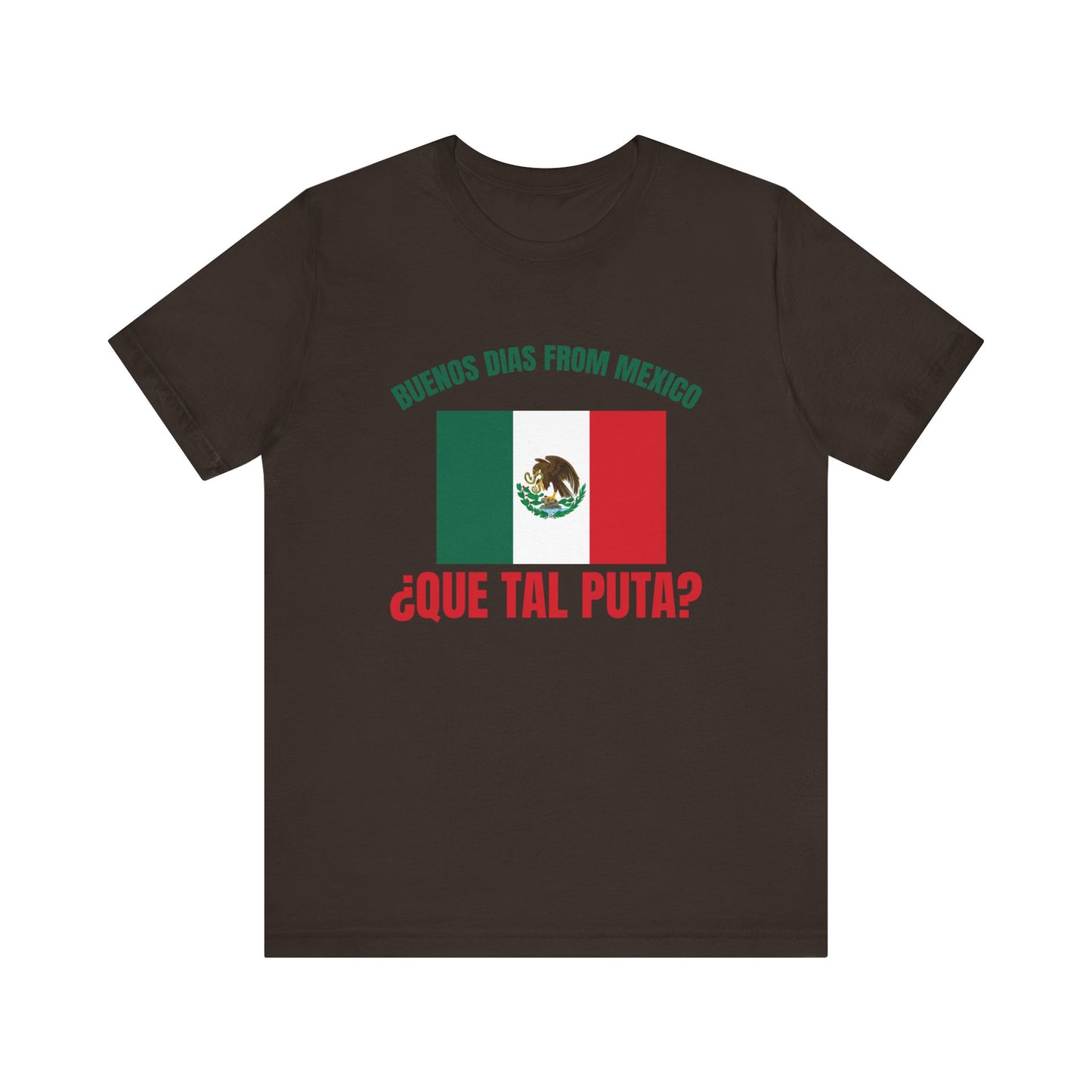 Buenos Dias from Mexico Unisex 100% cotton Short Sleeve Tee